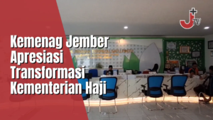 Kemenag Jember Apresiasi Transformasi Kementerian Haji